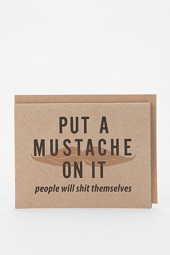Put A Mustache On It Card