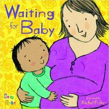 Waiting for Baby (My New Baby): Rachel Fuller: 9781846432750: Amazon.com: Books
