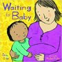 Waiting for Baby (My New Ba...