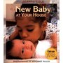 The New Baby at Your House:...