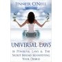 Universal Laws: 18 Powerful Laws & The Secret Behind Manifesting Your Desires (Finding Balance) - Kindle edition by Jennifer O'Neill. Religion & Spirituality Kindle eBooks @ Amazon.com.