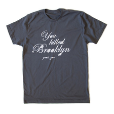 Fab.com | You Killed Brooklyn Crew Unisex