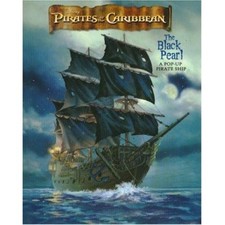 pirates of the caribbean: the black pearl - a pop-up pirate ship (pirates of the caribbean: the curse of the black pearl)