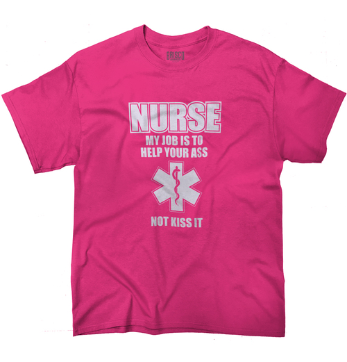 Nurse T-Shirt My Job Is To ...
