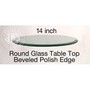 14 Inch Round Glass Table Top, 1/2 Thick, Beveled Edge, Annealed Glass