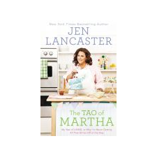 Book Cover Image. Title: The Tao of Martha:  My Year of LIVING; Or, Why I'm Never Getting All That Glitter Off of the Dog, Author: Jen Lancaster