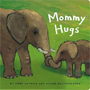 Mommy Hugs by Anne Gutman