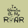 I'm Working On My Roar - Lion King - Disney Land Machine Embroidery Designs - Applique Instant Download Filled Stitches Design 135