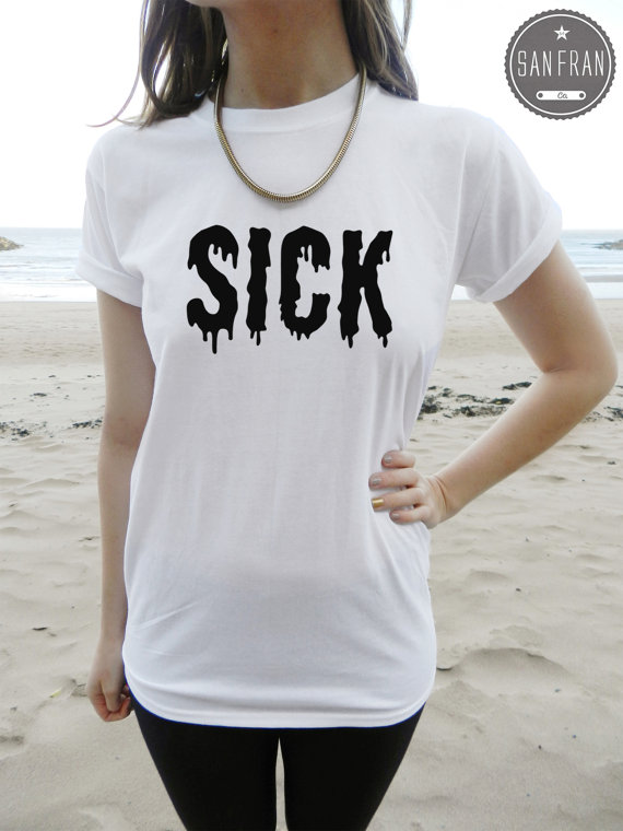 SICK T-shirt Top TUMBLR Fas...